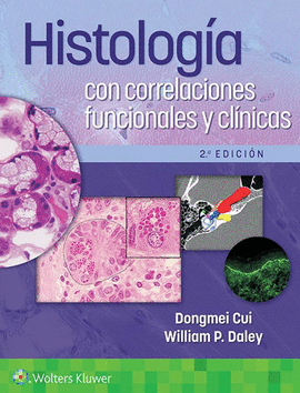 HISTOLOGIA CON CORRELACIONES FUNCIONALES Y CLINICAS