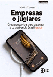 EMPRESAS O JUGLARES CREA CONTENIDO PARA ALCANZAR A TU AUDIENCIA (CASI) GRATIS