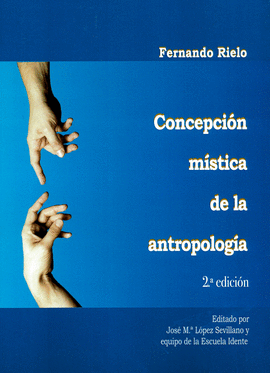 CONCEPCI�N M�STICA DE LA ANTROPOLOG�A