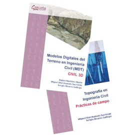 PACK: MODELOS DIGITALES DEL TERRENO (MDT) EN INGENIERIA CIVIL CIVIL 3D / TOPOGRAFIA EN INGENIERIA CIVIL PRACTICAS DE CAMPO