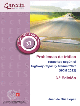 PROBLEMAS DE TRAFICO RESUELTOS SEGUN EL HIGHWAY CAPACITY MANUAL 2022