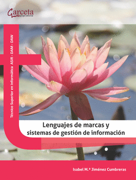 LENGUAJES DE MARCAS Y SISTEMAS DE GESTIN DE INFORMACIN