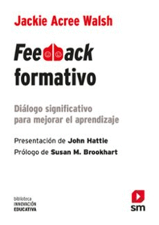 FEEDBACK FORMATIVO. DILOGO SIGNIFICATIVO PARA MEJORAR EL APRENDIZAJE