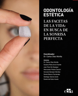ODONTOLOGIA ESTETICA LAS FACETAS DE LA VIDA