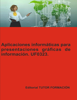 APLICACIONES INFORMATICAS PARA PRESENTACIONES GRAFICAS DE INFORMACION