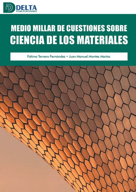 MEDIO MILLAR DE CUESTIONES SOBRE LA CIENCIA DE LOS MATERIALES
