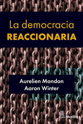 LA DEMOCRACIA REACCIONARIA