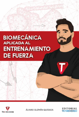 BIOMECNICA APLICADA AL ENTRENAMIENTO DE FUERZA