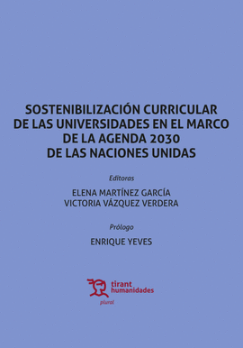 SOSTENIBILIZACION CURRICULAR DE LAS UNIVERSIDADES EN EL MARCO DE LA AGENDA 2030 DE LAS NACIONES UNIDAS