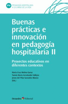 BUENAS PRACTICAS E INNOVACION EN PEDAGOGIA HOSPITALARIA II