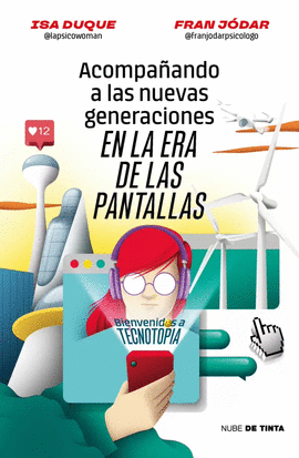 ACOMPA�ANDO A LAS NUEVAS GENERACIONES EN LA ERA DE LAS PANTALLAS