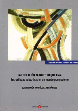 LA EDUCACION YA NO ES LO QUE ERA
