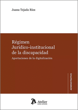R�GIMEN JUR�DICO-INSTITUCIONAL DE LA DISCAPACIDAD