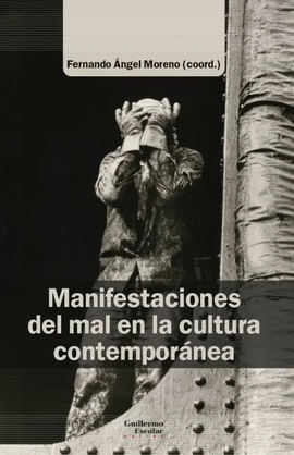 MANIFESTACIONES DEL MAL EN LA CULTURA CONTEMPOR�NEA
