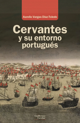 CERVANTES Y SU ENTORNO PORTUGU�S