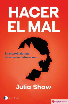 HACER EL MAL
