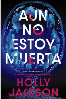 A�N NO ESTOY MUERTA
