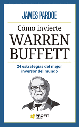 C�MO INVIERTE WARREN BUFFETT
