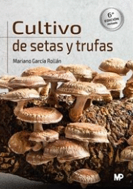 CULTIVO DE SETAS Y TRUFAS