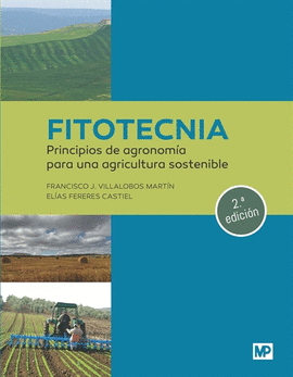 FITOTECNIA: PRINCIPIOS DE AGRONOM�A PARA UNA AGRICULTURA SOSTENIBLE