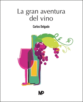 LA GRAN AVENTURA DEL VINO