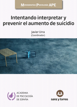 INTENTANDO INTERPRETAR Y PREVENIR EL AUMENTO DE SUICIDIO