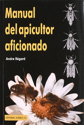 MANUAL DEL APICULTOR AFICIONADO