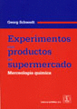 EXPERIMENTOS CON PRODUCTOS DE SUPERMERCADO. MERCEOLOGA QUMICA