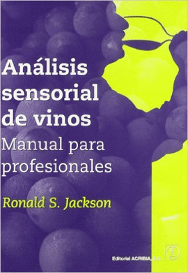 ANALISIS SENSORIAL DE VINOS MANUAL PARA PROFESIONALES