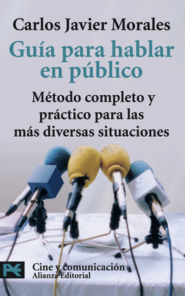 GUIA PARA HABLAR EN PUBLICO: METODO COMPLETO Y PRACTICO PARA LAS MAS DIVERSAS SITUACIONES