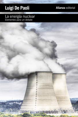 LA ENERG�A NUCLEAR: ELEMENTOS PARA UN DEBATE