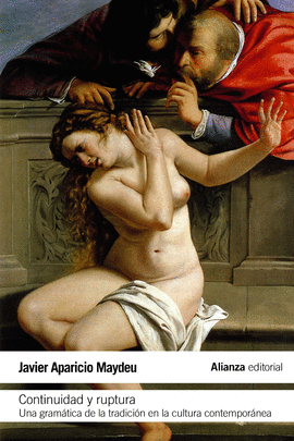 CONTINUIDAD Y RUPTURA UNA GRAMATICA DE LA TRADICION EN LA CULTURA CONTEMPORANEA