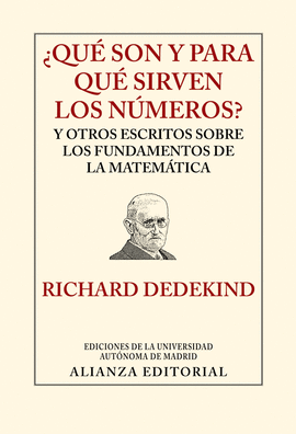 QU SON Y PARA QU SIRVEN LOS NMEROS? Y OTROS ESCRITOS SOBRE LOS FUNDAMENTOS DE LA MATEMTICA