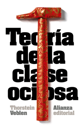 TEOR�A DE LA CLASE OCIOSA
