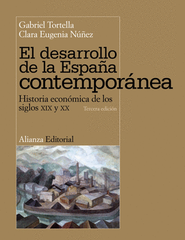 DESARROLLO DE LA ESPAA CONTEMPORANEA HISTORIA ECONOMICA DE LOS SIGLOS XIX Y XX