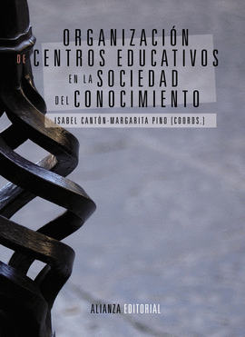 ORGANIZACIN DE CENTROS EDUCATIVOS EN LA SOCIEDAD DEL CONOCIMIENTO