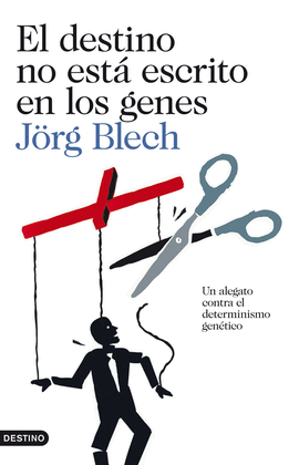EL DESTINO NO ESTA ESCRITO EN LOS GENES