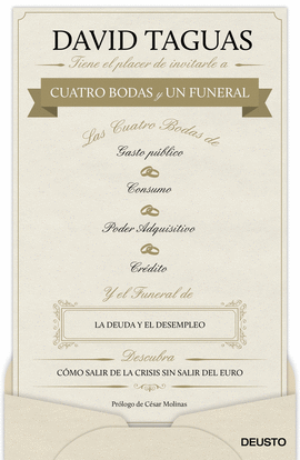 CUATRO BODAS Y UN FUNERAL COMO SALIR DE LA CRISIS SIN SALIR DEL EURO