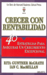 CRECER CON RENTABILIDAD 40 ESTRATEGIAS PARA ASEGURAR UN CRECIMIENTO EXCEPCIONAL
