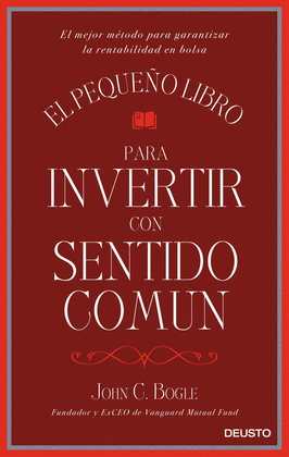 EL PEQUEO LIBRO PARA INVERTIR CON SENTIDO COMN