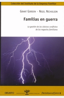 FAMILIAS EN GUERRA LA GESTION DE LOS CLASICOS CONFLICTOS DE LOS NEGOCIOS FAMILIARES