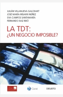 LA TDT UN NEGOCIO IMPOSIBLE?