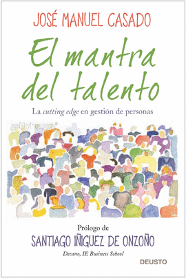 EL MANTRA DEL TALENTO. LA CUTTING EDGE EN GESTI�N DE PERSONAS