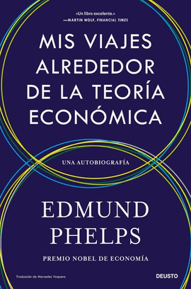 MIS VIAJES ALREDEDOR DE LA TEOR�A ECON�MICA