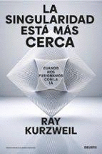 LA SINGULARIDAD EST� M�S CERCA