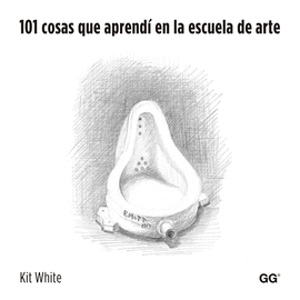 101 COSAS QUE APREND� EN LA ESCUELA DE ARTE