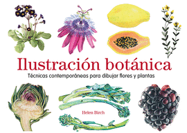 ILUSTRACION BOTANICA TECNICAS CONTEMPORANEAS PARA DIBUJAR FLORES Y PLANTAS