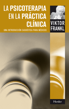 LA PSICOTERAPIA EN LA PRACTICA CLINICA