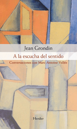 A LA ESCUCHA DEL SENTIDO .CONVERSACIONES CON MARC-ANTOINE VALL�E