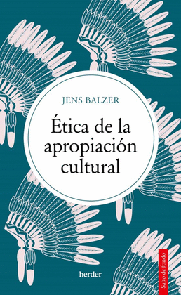 �TICA DE LA APROPIACI�N CULTURAL